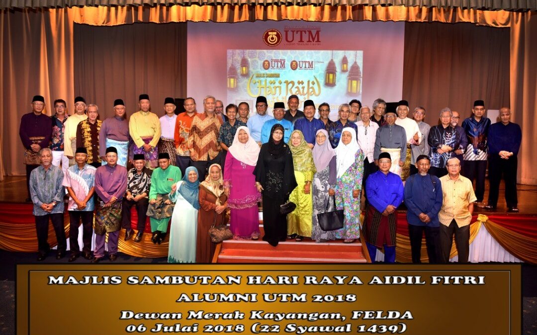 Alumni UTM 2018 Hari Raya Aidilfitri Celebration