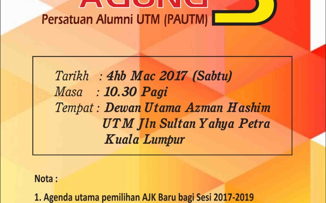 3RD GENERAL MEETING OF THE ASSOCIATION OF ALUMNI UTM