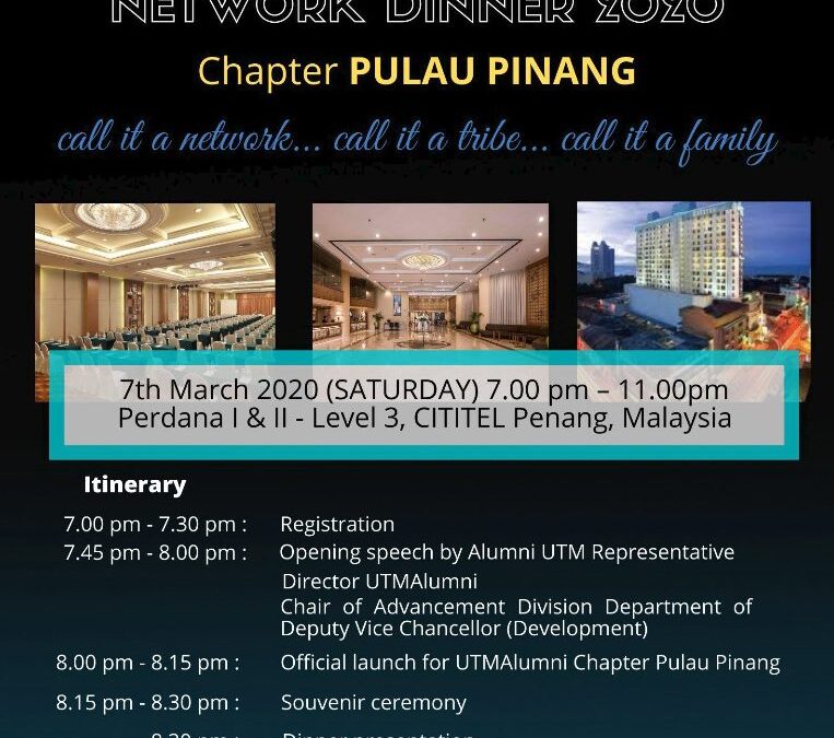 UTM ALUMNI RECONNECT & NETWORK DINNER 2020 – CHAPTER PULAU PINANG